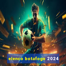 elenco botafogo 2024